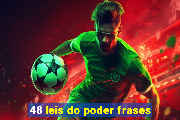 48 leis do poder frases